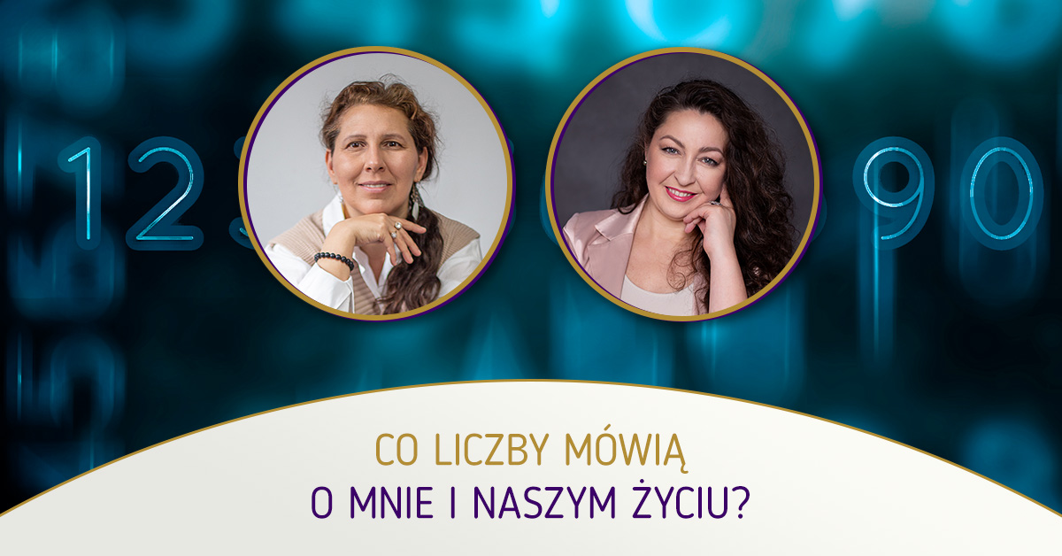 Co liczby mówią o mnie i naszym życiu? – Małgorzata Brzoza – numerologia